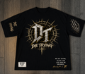 "Die Trying "Shirt